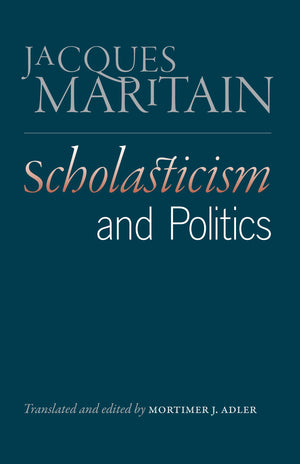 Scholasticism and Politics,Used