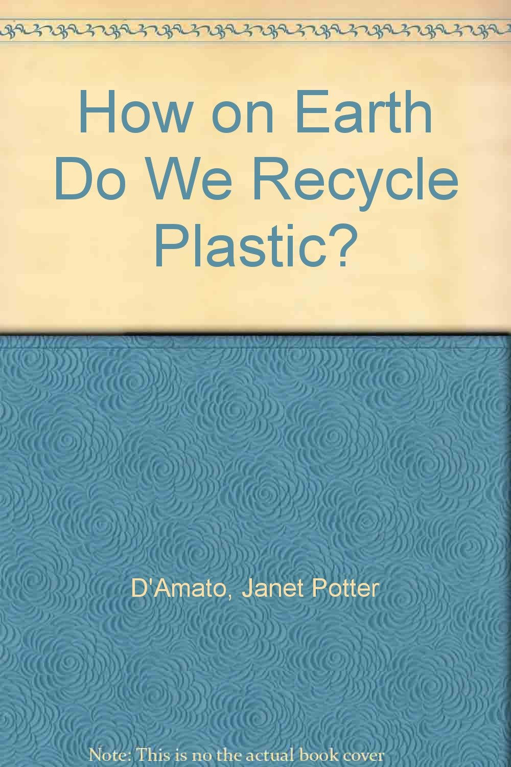 How On Earth Do We Recycle Plastic?,Used
