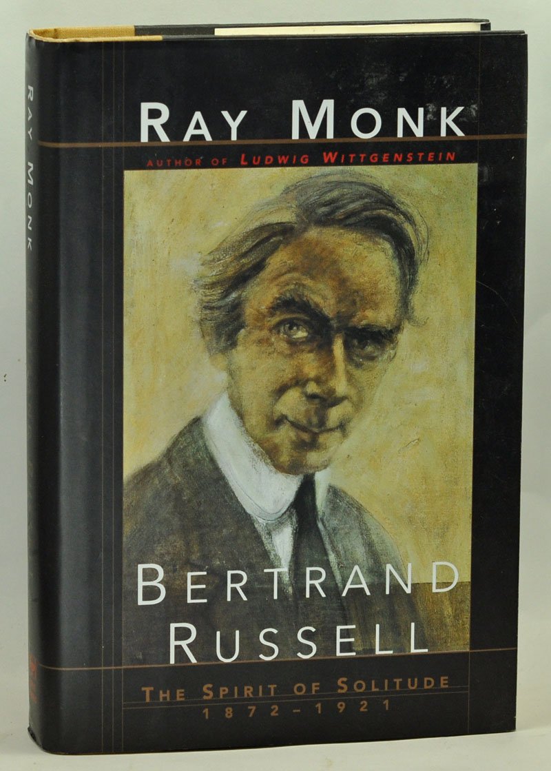 Bertrand Russell : The Spirit Of Solitude 18721921,New