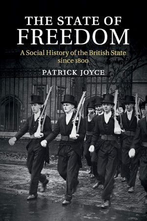 The State of Freedom: A Social History of the British State since 1800,Used