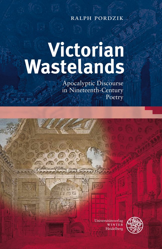 Victorian Wastelands: Apocalyptic Discourse in NineteenthCentury Poetry (Anglistische Forschungen),Used