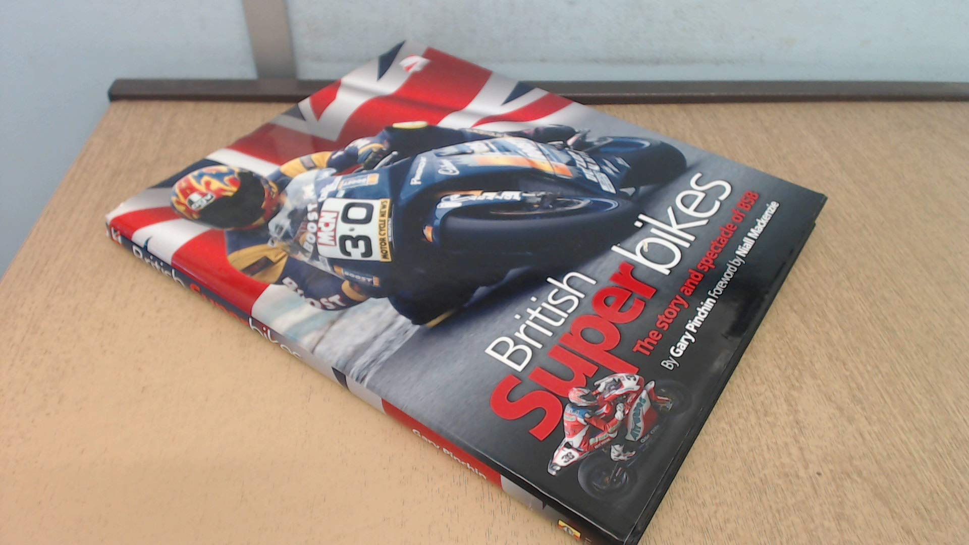 British Superbikes: The Story and Spectacle of Bsb,Used