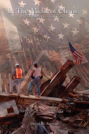 In The Midst Of Chaos. My 30 Days At Ground Zero,Used