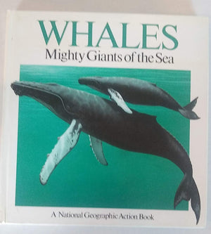 Whales: Mighty Giants of the Sea (National Geographic PopUp Action Book),Used