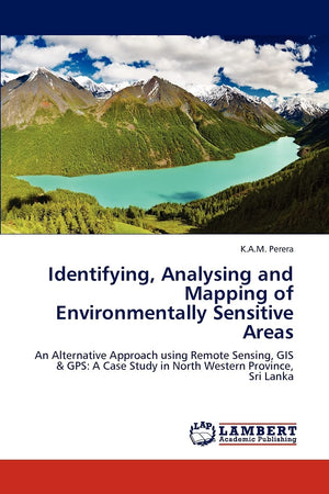 Identifying, Analysing and Mapping of Environmentally Sensitive Areas: An Alternative Approach using Remote Sensing, GIS & GPS: ,Used