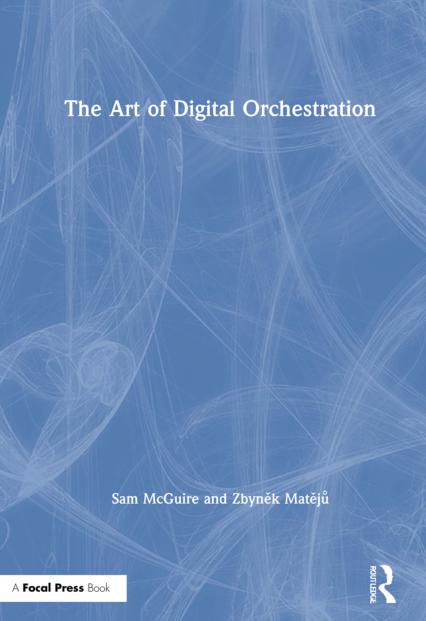 The Art of Digital Orchestration,New
