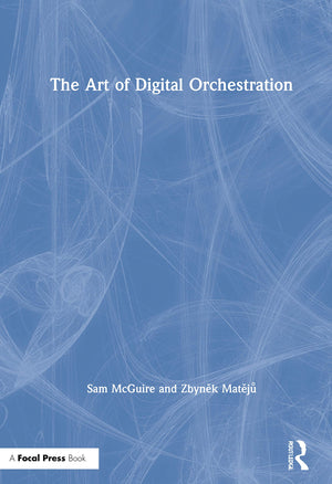 The Art of Digital Orchestration,New