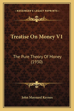 Treatise On Money V1: The Pure Theory Of Money (1930),Used