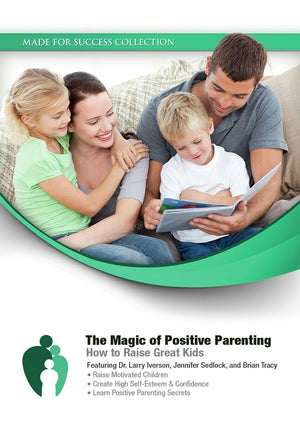 The Magic of Positive Parenting: How to Raise Great Kids (Made for Success Collection),Used
