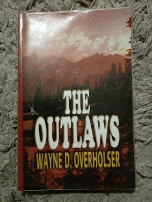 The Outlaws: A Western Story,Used