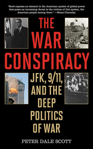 The War Conspiracy: JFK, 9/11, and the Deep Politics of War,Used