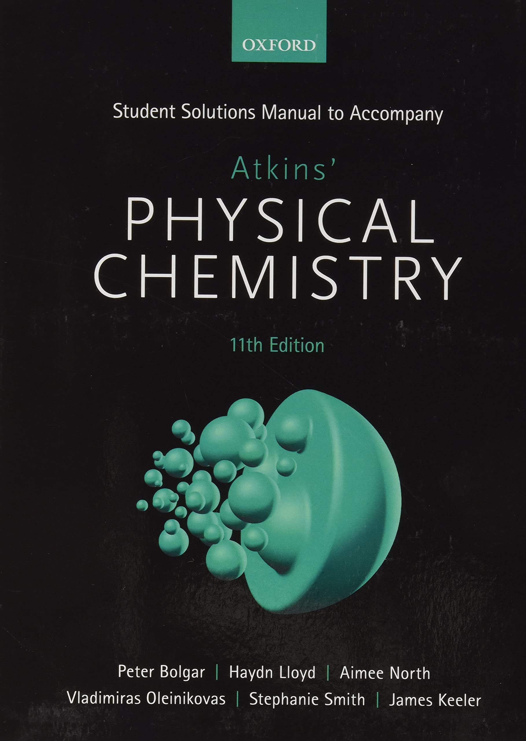 Student Solutions Manual To Accompany Atkins' Physical Chemistry 11Th Edition,Used
