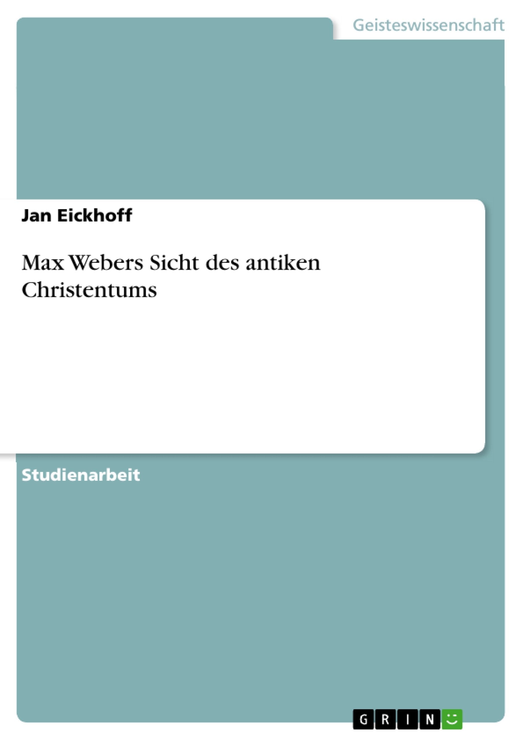 Max Webers Sicht des antiken Christentums (German Edition),Used