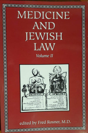 Medicine and Jewish Law (Volume II),New