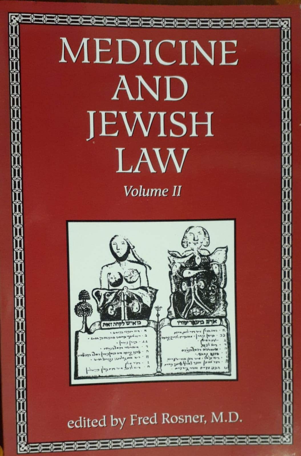 Medicine and Jewish Law (Volume II),Used