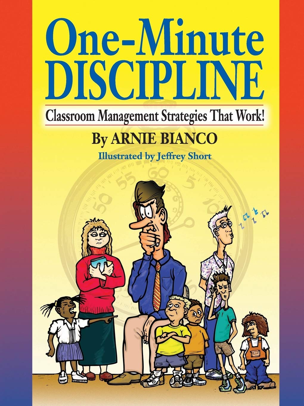 OneMinute Discipline : Classroom Management Strategies That Work,Used
