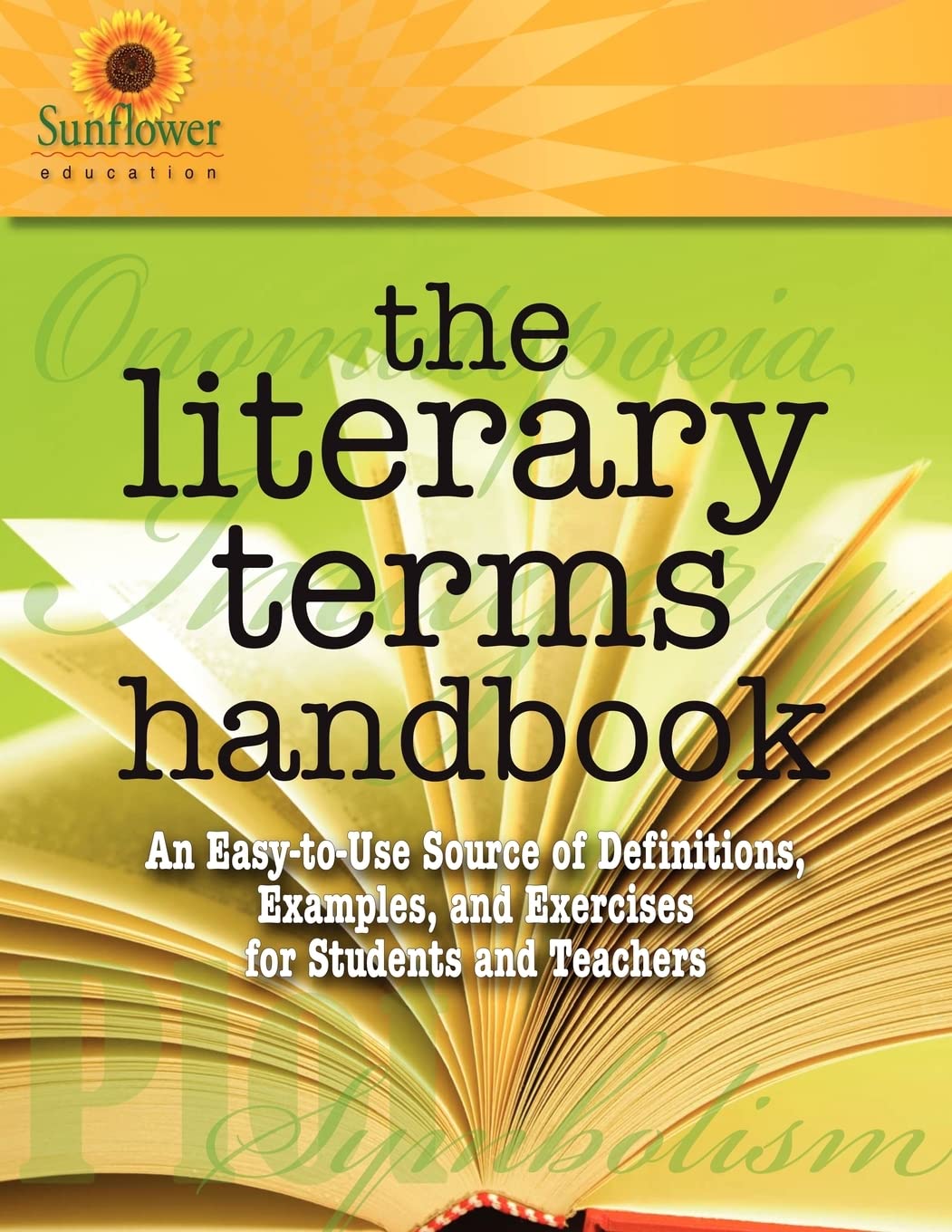 The Literary Terms Handbook: An Easytouse Source Of Definitions, Examples, And Exercises For Students And Teachers,Used