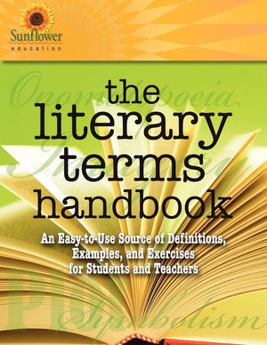 The Literary Terms Handbook: An Easytouse Source Of Definitions, Examples, And Exercises For Students And Teachers,Used