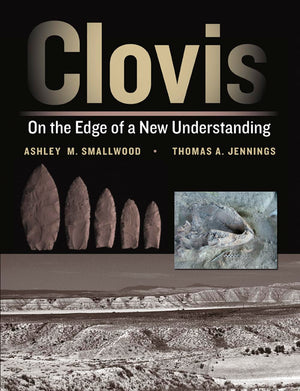 Clovis: On the Edge of a New Understanding (Peopling of the Americas Publications),Used
