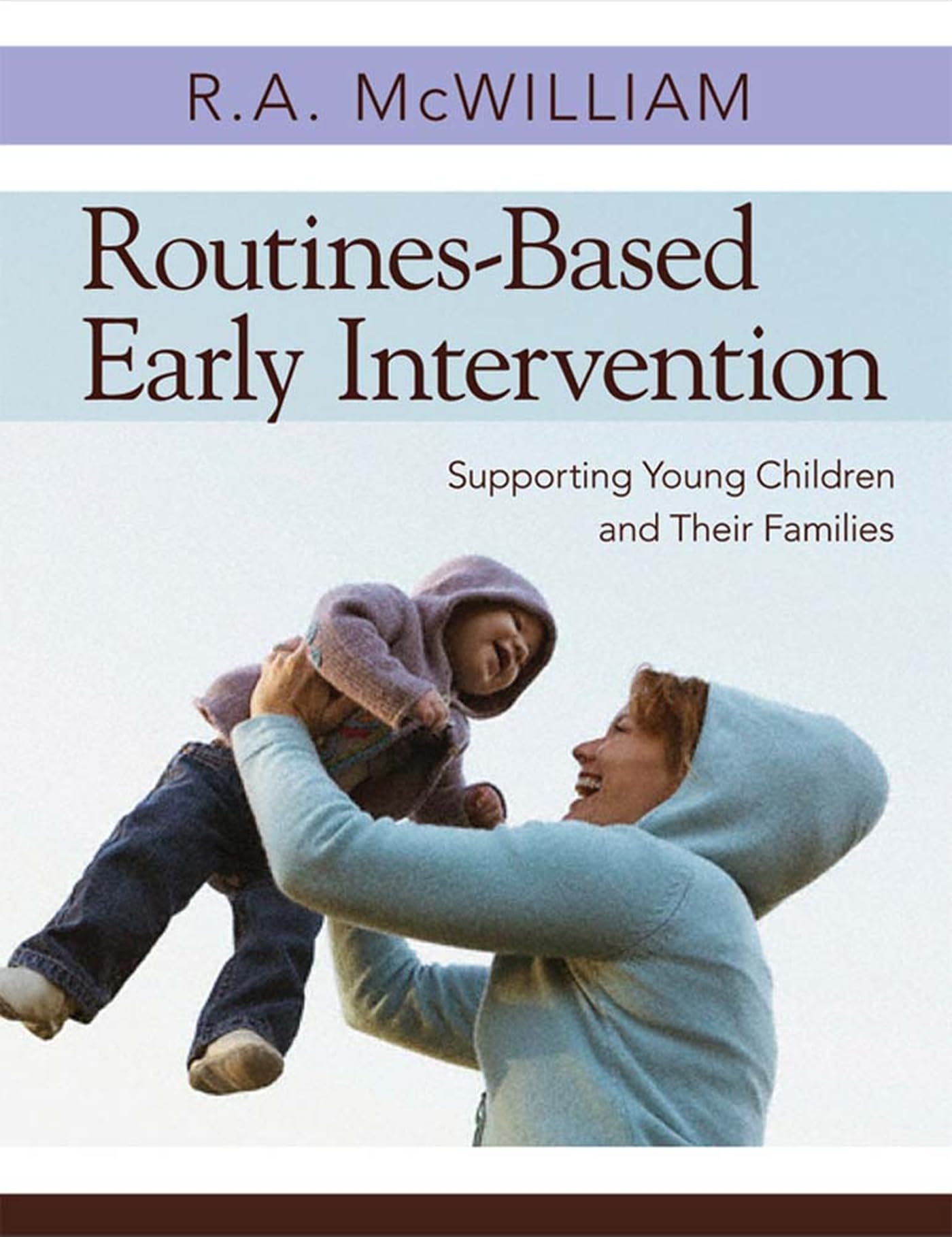 RoutinesBased Early Intervention: Supporting Young Children and Their Families,New