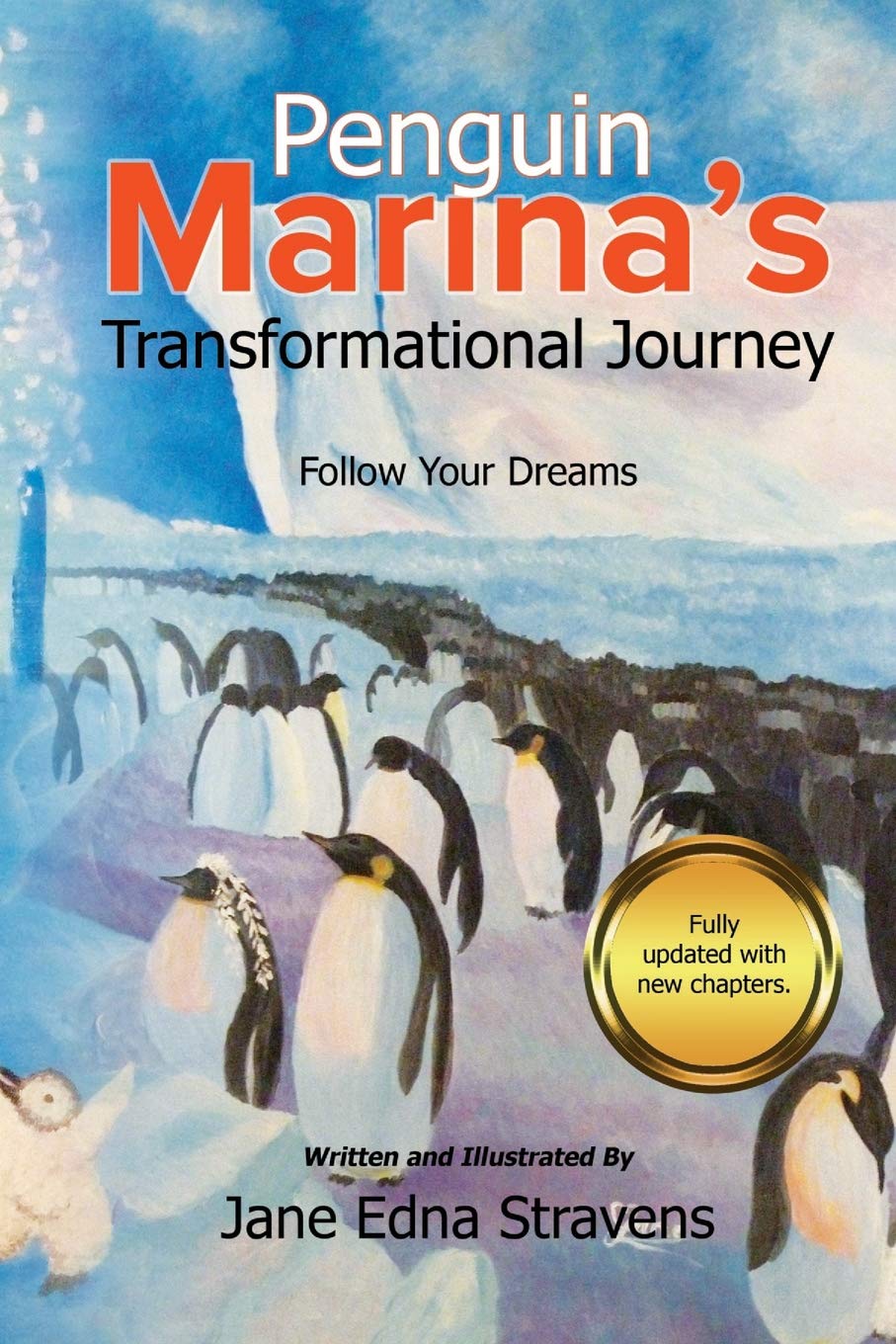 Penguin Marina's Transformational Journey: Follow Your Dreams,Used