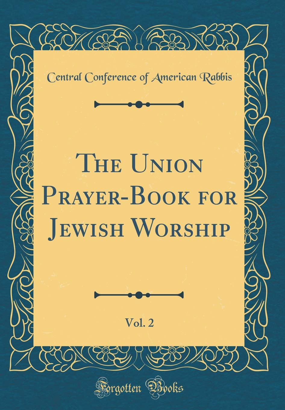 The Union PrayerBook for Jewish Worship, Vol. 2 (Classic Reprint),Used