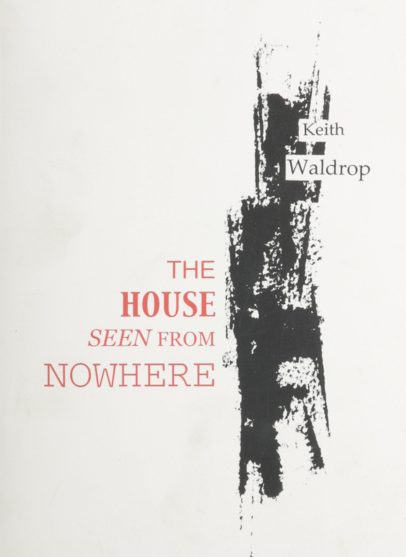 THE HOUSE SEEN FROM NOWHERE,Used