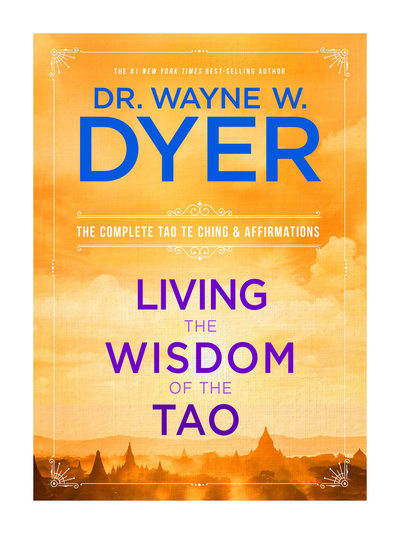 Living the Wisdom of the Tao: The Complete Tao Te Ching and Affirmations,Used