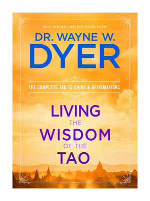 Living the Wisdom of the Tao: The Complete Tao Te Ching and Affirmations,Used