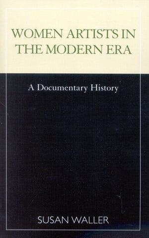 Women Artists In The Modern Era: A Documentary History,Used
