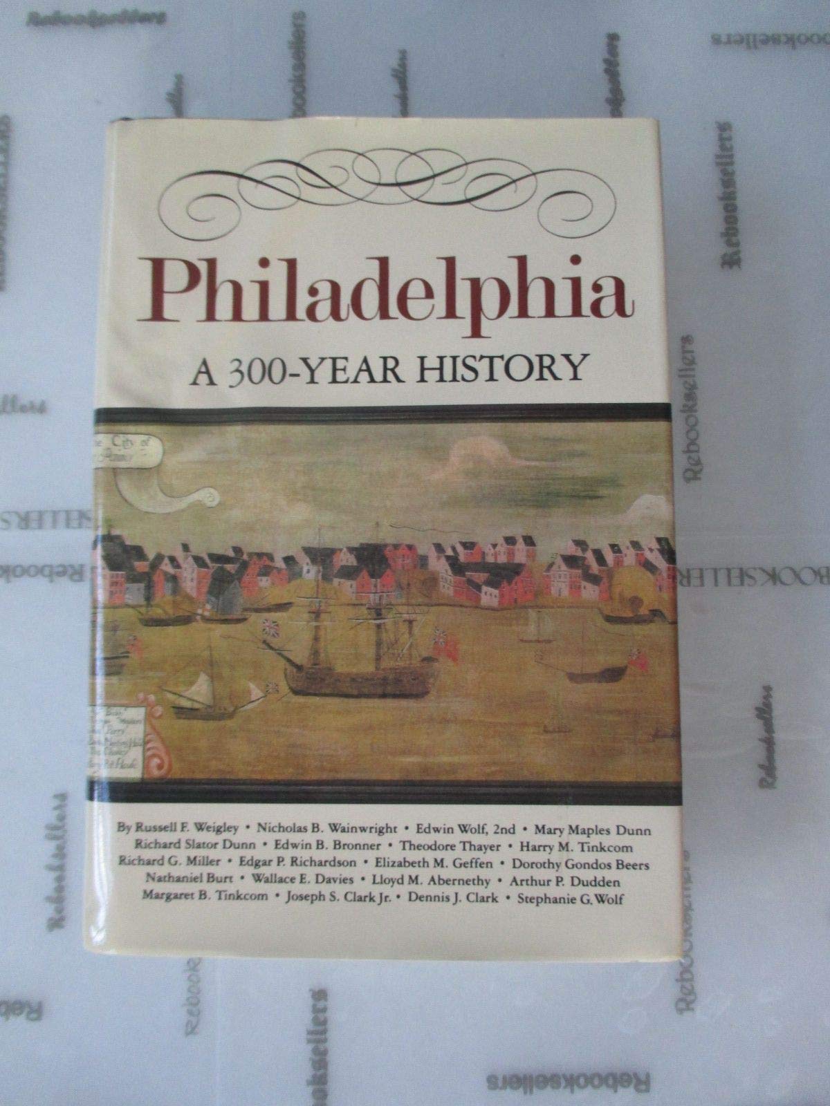 Philadelphia: A 300Year History,Used