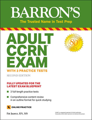 Adult CCRN Exam: With 3 Practice Tests (Barrons Test Prep)