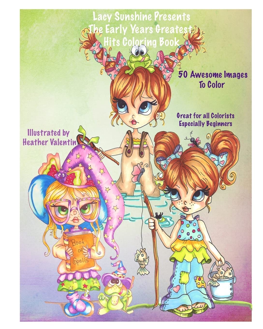 Lacy Sunshine Presents The Early Years Greatest Hits Coloring Book: Lacy Sunshine Favorites Whimiscal Big Eyes Coloring Book,Used