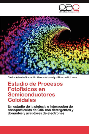 Estudio de Procesos Fotofsicos en Semiconductores Coloidales: Un estudio de la sntesis e interaccin de nanopartculas de ,Used
