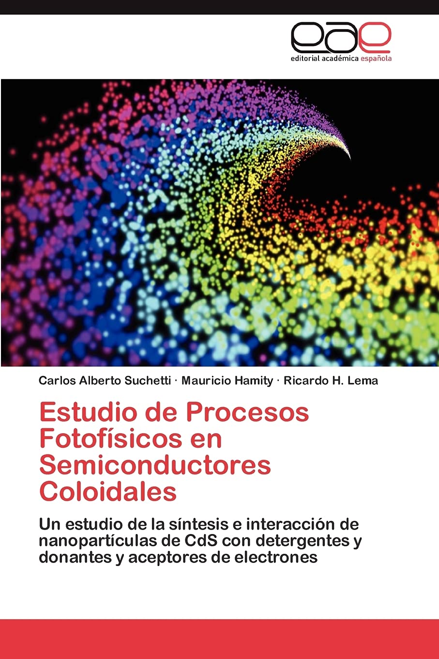 Estudio de Procesos Fotofsicos en Semiconductores Coloidales: Un estudio de la sntesis e interaccin de nanopartculas de ,Used