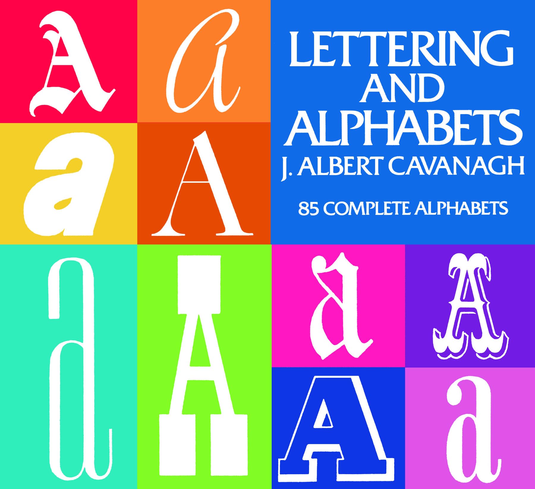 Lettering and Alphabets: 85 Complete Alphabets (Lettering, Calligraphy, Typography),Used