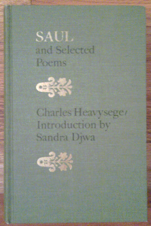 Saul and selected poems: Including excerpts from Jephthah's daughter and Jezebel, a poem in three cantos (Literature of Canada),Used