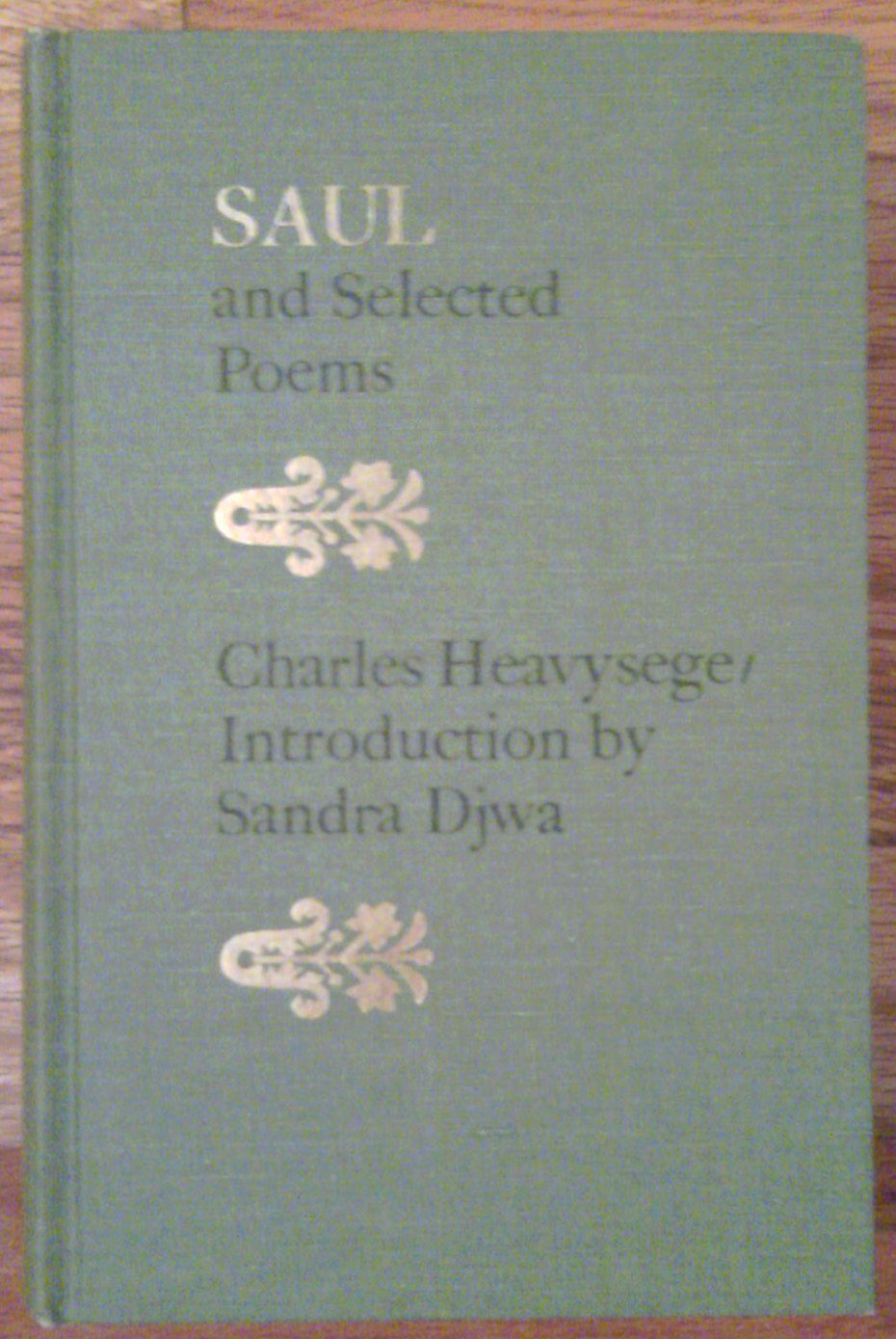 Saul and selected poems: Including excerpts from Jephthah's daughter and Jezebel, a poem in three cantos (Literature of Canada),Used