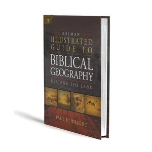 Holman Illustrated Guide To Biblical Geography: Reading the Land,Used