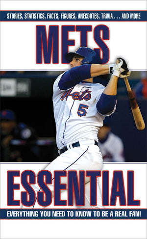Mets Essential: Everything You Need to Know to Be a Real Fan,Used