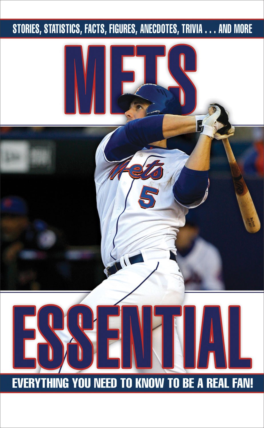 Mets Essential: Everything You Need to Know to Be a Real Fan,Used