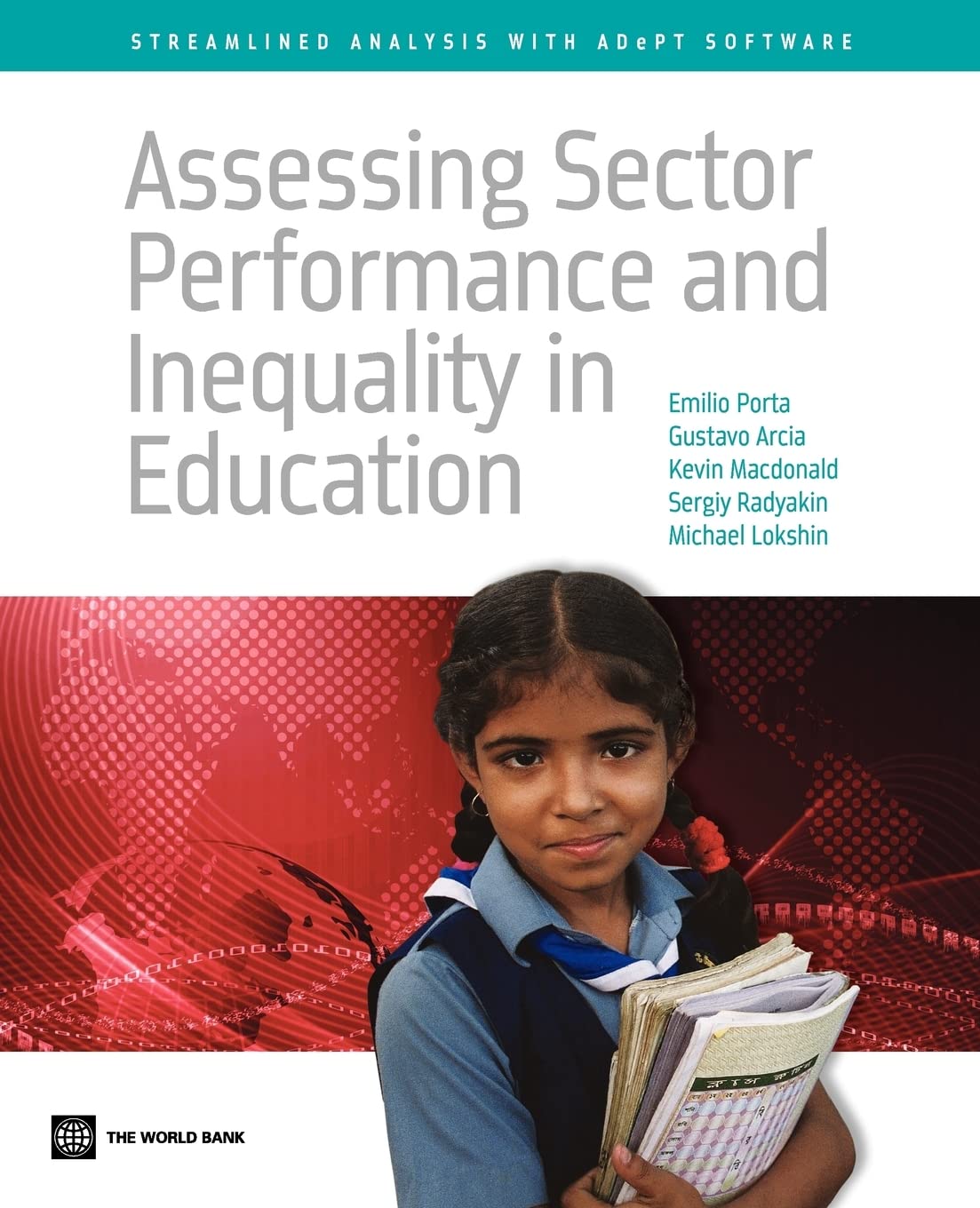 Assessing Sector Performance And Inequality In Education: Streamlined Analysis With Adept Software (World Bank Training Series),Used