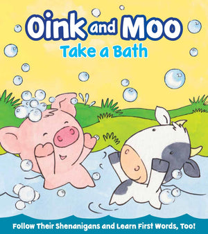 Oink And Moo Take A Bath