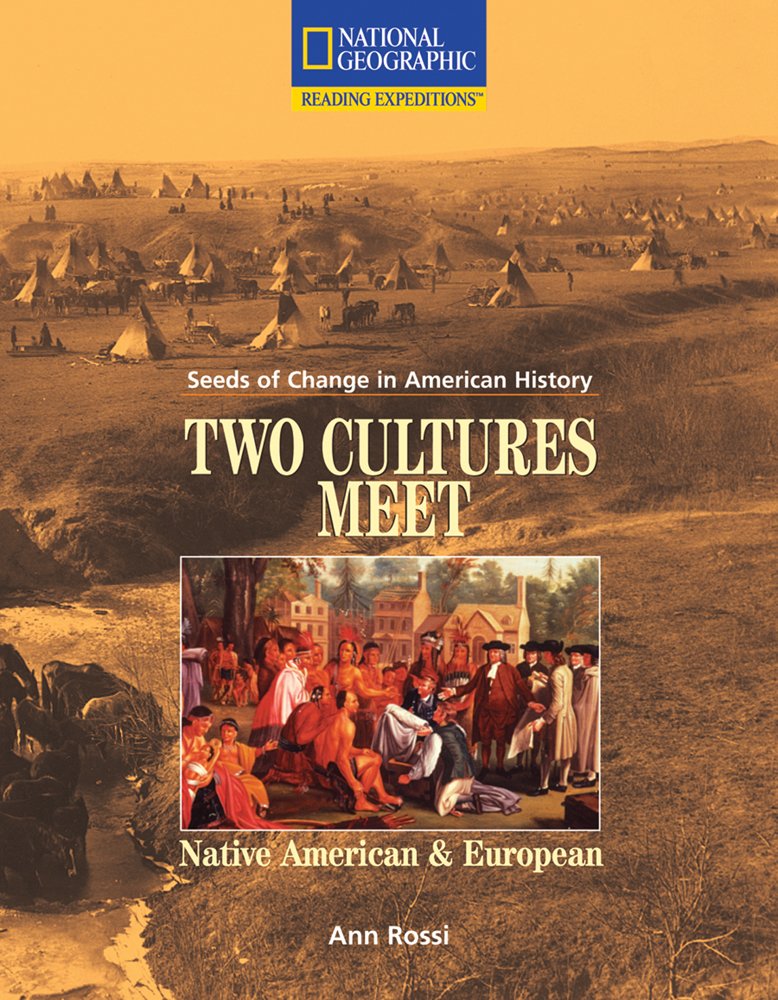 Reading Expeditions (Social Studies: Seeds of Change in American History): Two Cultures Meet: Native American and European (Lang,Used