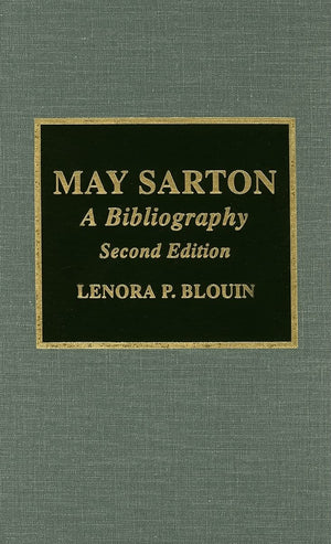May Sarton: A Bibliography (Volume 104),Used
