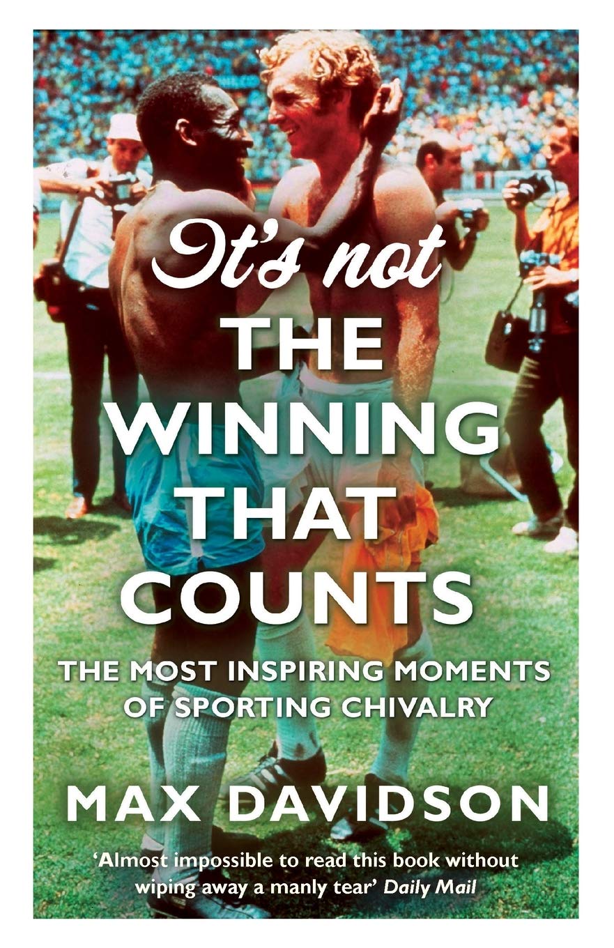 It'S Not The Winning That Counts: The Most Inspiring Moments Of Sporting Chivalry
