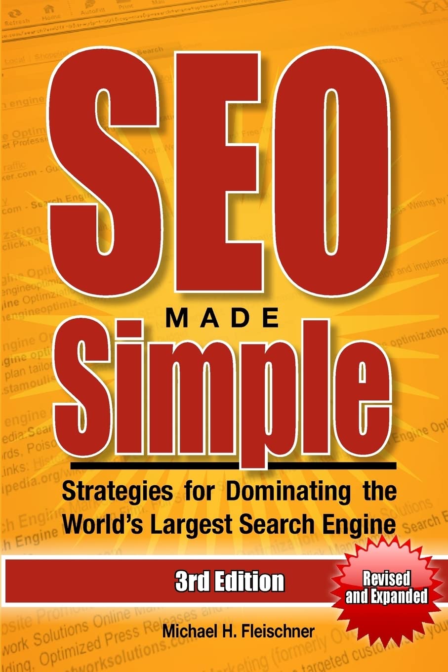 Seo Made Simple (Third Edition): Strategies For Dominating The World'S Largest Search Engine,Used