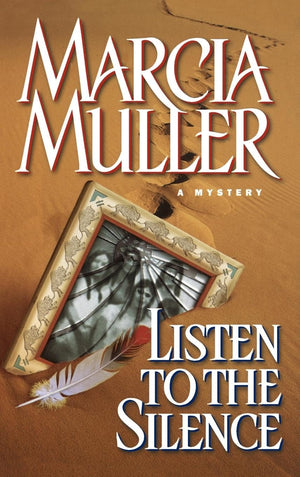 Listen To The Silence (Sharon Mccone Mysteries)