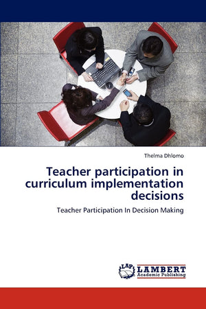 Teacher participation in curriculum implementation decisions: Teacher Participation In Decision Making,Used