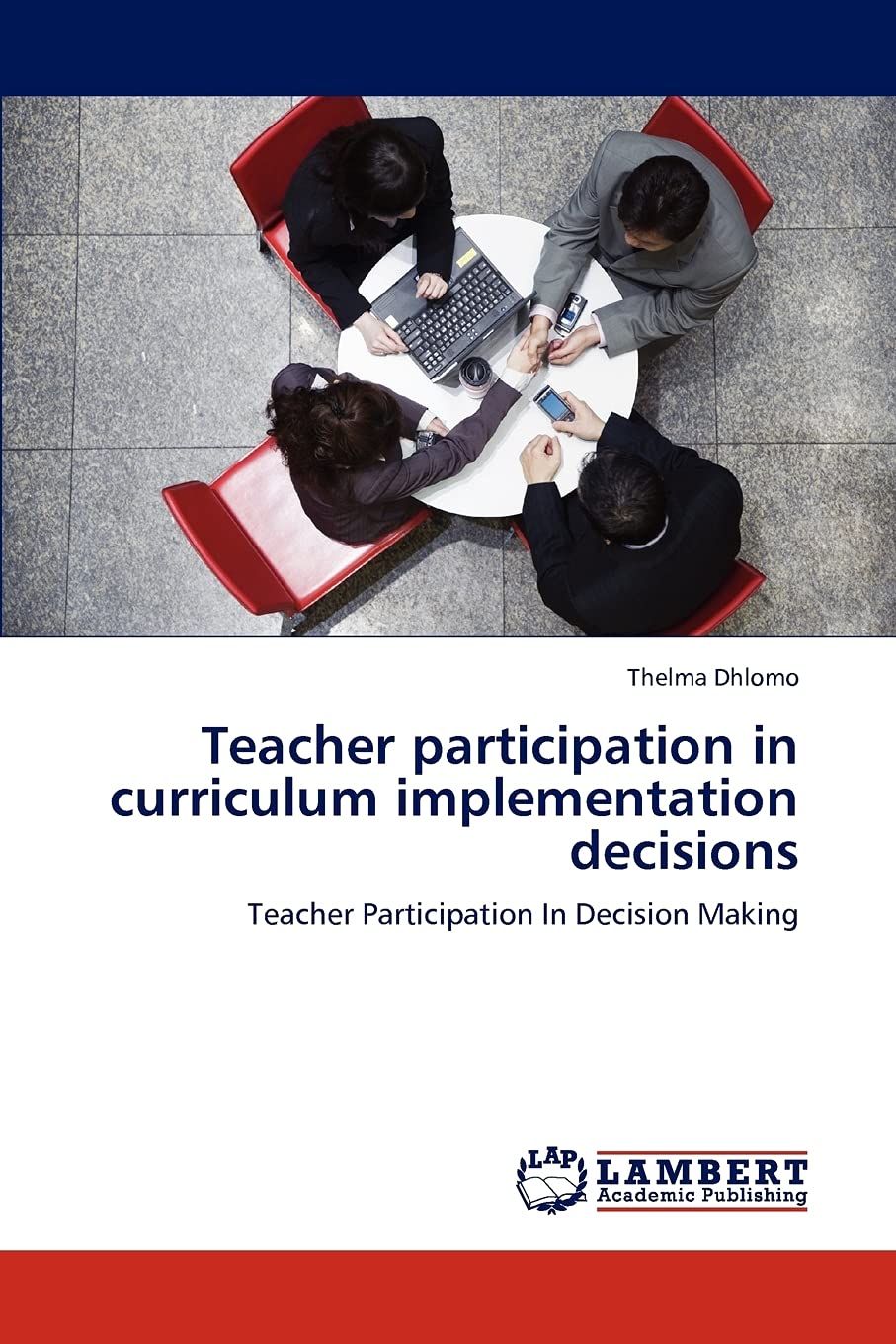 Teacher participation in curriculum implementation decisions: Teacher Participation In Decision Making,Used